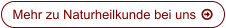 Mehr zu Naturheilkunde bei uns	