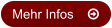 Mehr Infos	
