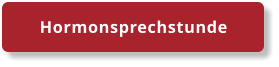 Hormonsprechstunde
