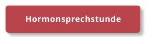 Hormonsprechstunde